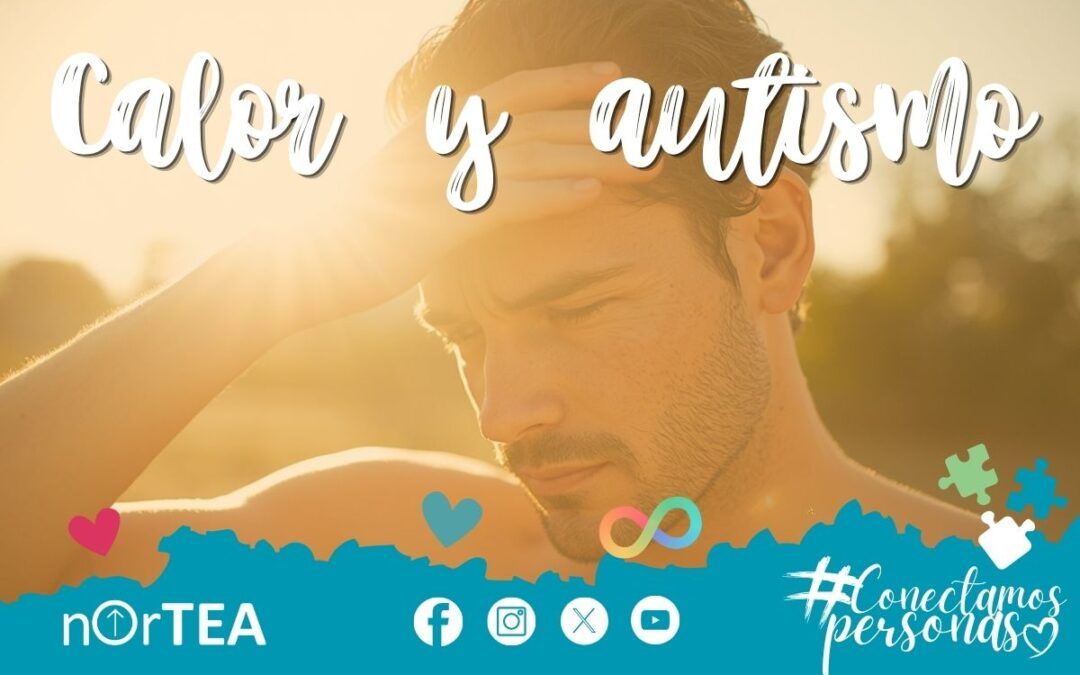 Calor y autismo: cómo sobrellevar los meses de verano